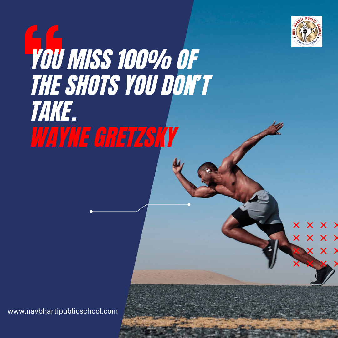 Sports Quote: You miss 100% of the shots you don't take.